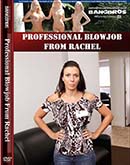 ʼ̵DVD ΢DVD ɥ㡼 Professional Blowjob From Rachel [RachelStarr]